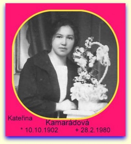 2 babička Kateřina Kamarádová narozená 10 října 1902Pospíchalová z Vepřové